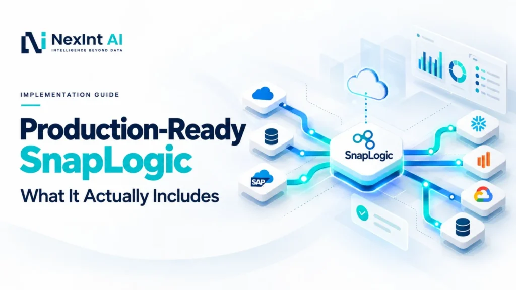 What a Production-Ready SnapLogic Implementation Actually Includes