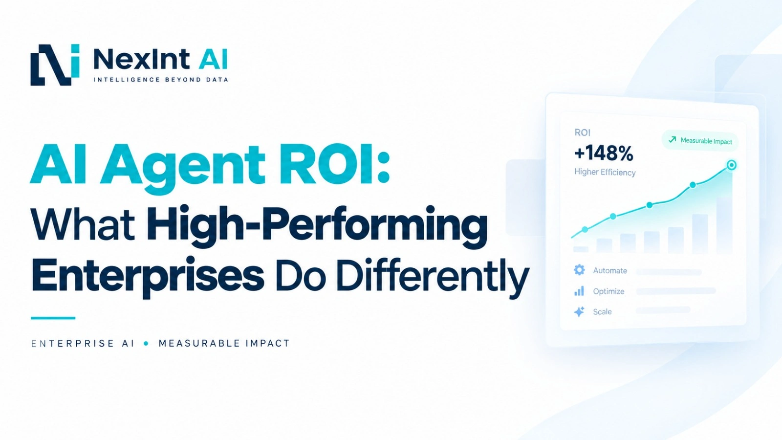 AI Agent ROI: What High-Performing Enterprises Do Differently